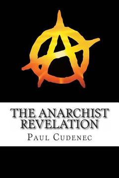portada The Anarchist Revelation: Being What We're Meant To Be (in English)