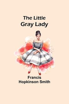 portada The Little Gray Lady (en Inglés)