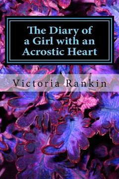portada The Diary of a Girl with an Acrostic Heart: Book of Acrostic Poetry (en Inglés)