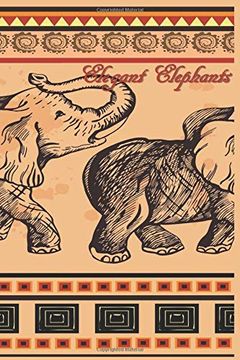portada Elegant Elephants: 124 Page Softcover, has Both Lined and 