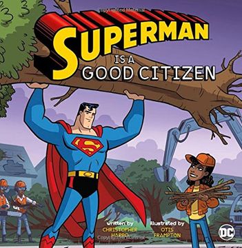 portada Superman Is a Good Citizen (DC Super Heroes Character Education) (en Inglés)