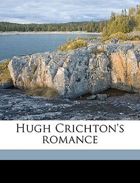 portada hugh crichton's romance volume 1 (in English)