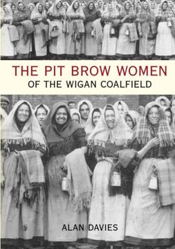 portada Pit Brow Women of Wigan Coalfield (en Inglés)