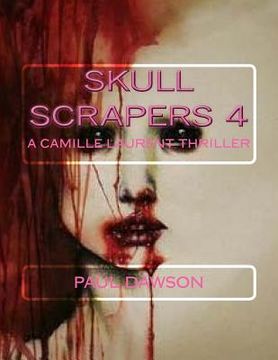 portada Skull Scrapers 4: A Camille Laurent Thriller (en Inglés)