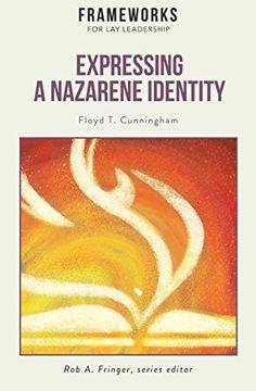 portada Expressing a Nazarene Identity: Frameworks for Lay Leadership: Frameworks for Lay Leadership (en Inglés)