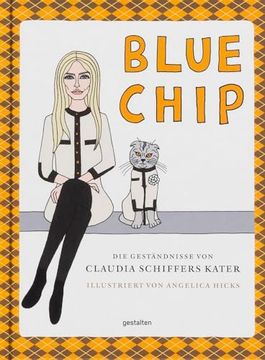 portada Blue Chip: Die Gestäandnisse von Claudia Schiffers Kater (en Alemán)