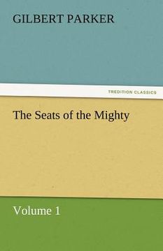 portada the seats of the mighty, volume 1 (en Inglés)