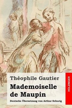portada Mademoiselle de Maupin: Deutsche Übersetzung von Arthur Schurig (in German)