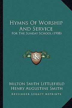 portada hymns of worship and service: for the sunday school (1908)