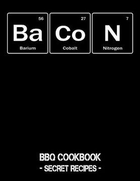 portada Bacon: BBQ Cookbook - Secret Recipes for Men (en Inglés)