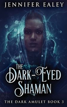 portada The Dark-Eyed Shaman (in English)