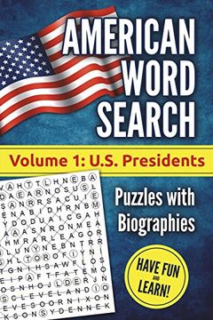 portada American Word Search, Volume 1: U. Se Presidents: Puzzles With Biographies (en Inglés)