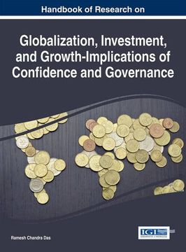 portada Handbook of Research on Globalization, Investment, and Growth-Implications of Confidence and Governance (Advances in Finance, Accounting, and Economics)