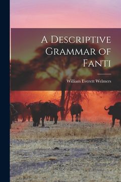 portada A Descriptive Grammar of Fanti (en Inglés)