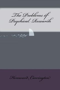 portada The Problems of Psychical Research (en Inglés)