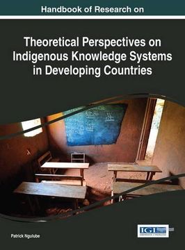 portada Handbook of Research on Theoretical Perspectives on Indigenous Knowledge Systems in Developing Countries (Advances in Knowledge Acquisition, Transfer, and Management)