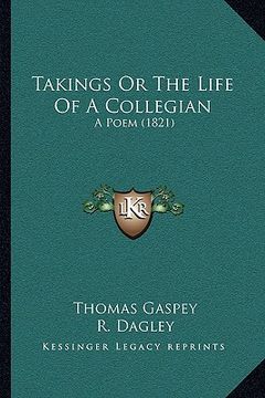 portada takings or the life of a collegian: a poem (1821) a poem (1821) (in English)