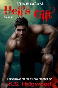 portada Hell's Gift: A 'save My Soul' Novel (Book 2)