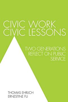 portada Civic Work, Civic Lessons: Two Generations Reflect on Public Service (en Inglés)