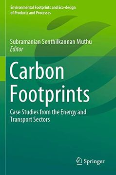 portada Carbon Footprints: Case Studies From the Energy and Transport Sectors (Environmental Footprints and Eco-Design of Products and Processes) (en Inglés)
