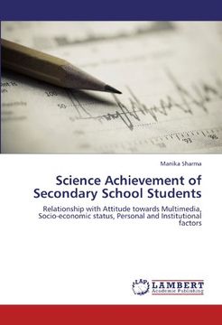 portada Science Achievement of Secondary School Students: Relationship with Attitude towards Multimedia, Socio-economic status, Personal and Institutional factors