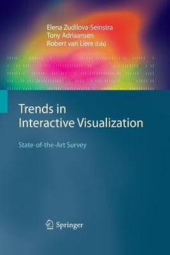 portada Trends in Interactive Visualization: State-Of-The-Art Survey (en Inglés)
