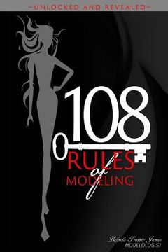 portada 108 Rules Of Modeling: Unlocked & Revealed (en Inglés)