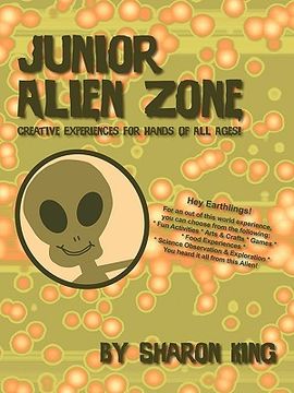portada junior alien zone: creative experiences for hands of all ages!