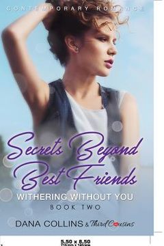portada Secrets Beyond Best Friends - The Complete Series Contemporary Romance (in English)