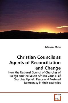 portada christian councils as agents of reconciliation and change (en Inglés)