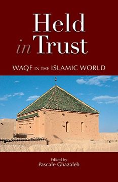 portada Held in Trust: Waqf in the Islamic World (en Inglés)