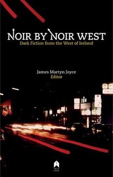 portada Noir by Noir West: Dark Fiction from the West of Ireland (en Inglés)