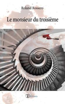 Le Monsieur Du Troisième (en Francés)