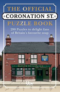 portada The Official Coronation Street Puzzle Book: 280 Puzzles to Delight Fans of Britain'S Favourite Soap (in English)