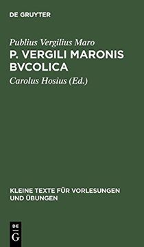portada P. Vergili Maronis Bvcolica (Kleine Texte f r Vorlesungen und Bungen) (in Latin)