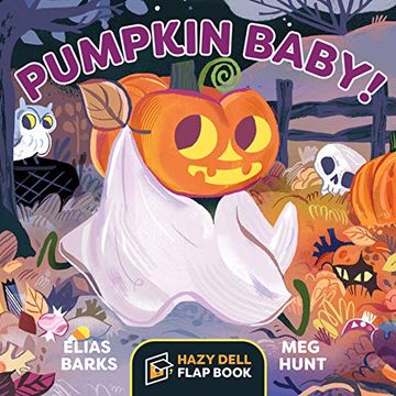 portada Pumpkin Baby! A Hazy Dell Flap Book (en Inglés)