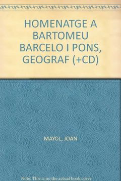portada HOMENATGE A BARTOMEU BARCELO I PONS, GEOGRAF (+CD)