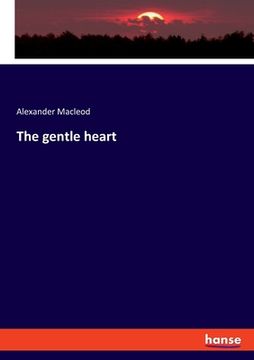 portada The gentle heart (en Inglés)
