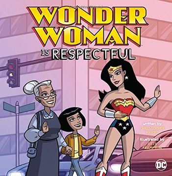 portada Wonder Woman Is Respectful (DC Super Heroes Character Education)