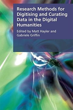 portada Research Methods for Creating and Curating Data in the Digital Humanities (in English)