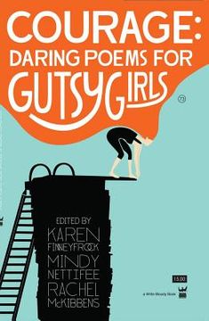 portada courage: daring poems for gutsy girls (en Inglés)