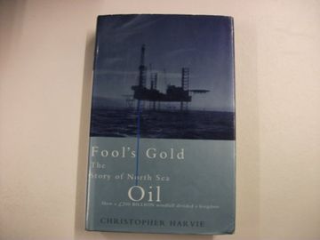 portada Fool's Gold: The Story of North sea oil
