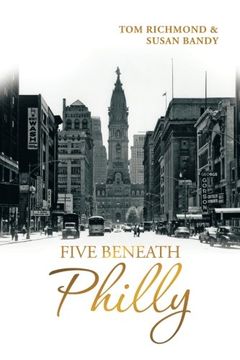 portada Five Beneath Philly (en Inglés)
