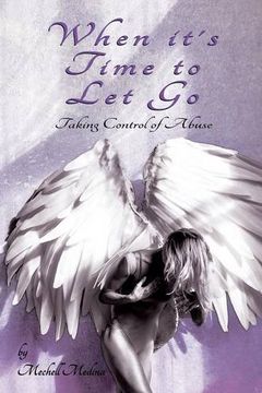 portada When It's Time to Let Go: Taking Control of Abuse
