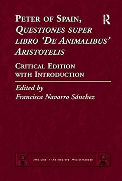 portada Peter of Spain, Questiones Super Libro de Animalibus Aristotelis: Critical Edition With Introduction (Medicine in the Medieval Mediterranean) 