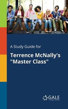 portada A Study Guide for Terrence McNally's "Master Class" (en Inglés)
