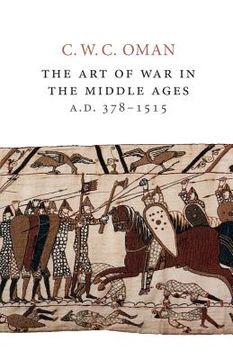 portada The Art of War in the Middle Ages, A.D. 378-1515 (en Inglés)