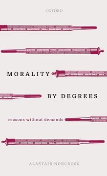 portada Morality by Degrees: Reasons Without Demands (en Inglés)