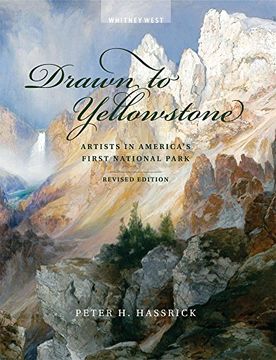 portada Drawn to Yellowstone: Artists in America's First National Park (en Inglés)