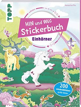portada Das Hin-Und-Weg-Stickerbuch. Einhörner: Mit Über 200 Wiederablösbaren Großen Stickern (en Alemán)